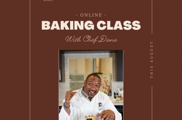 Graphic that says: Online Baking Class with Chef Dana