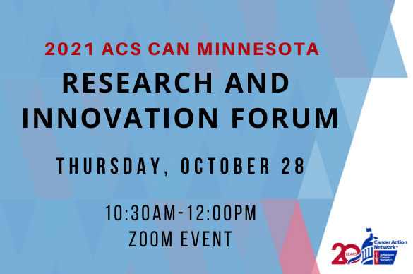 ACS CAN Minnesota Research and Innovation Forum Research and Innovation Forum