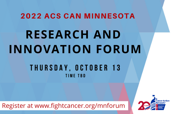 ACS CAN Minnesota Research and Innovation Forum Research and Innovation Forum