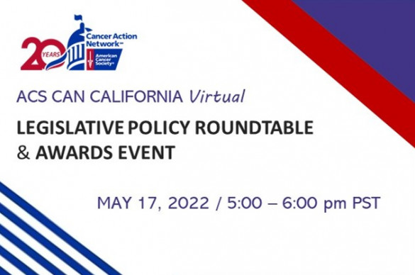 2022 ACS CAN California Roundtable and Awards Event